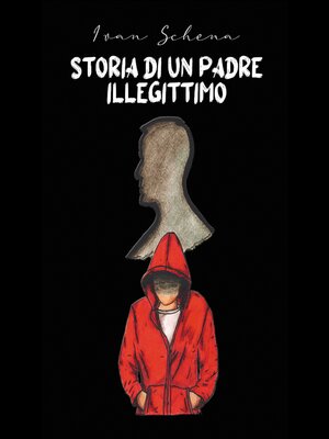 cover image of STORIA DI UN PADRE ILLEGITTIMO